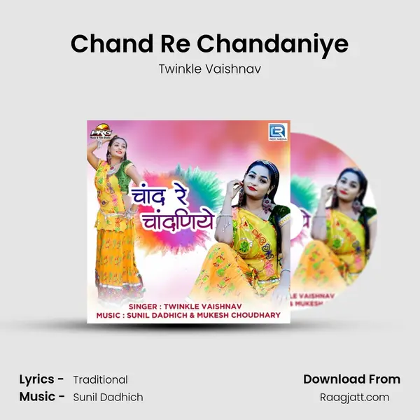 Chand Re Chandaniye - Twinkle Vaishnav album cover 