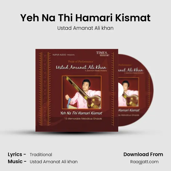 Yeh Na Thi Hamari Kismat - Ustad Amanat Ali khan album cover 