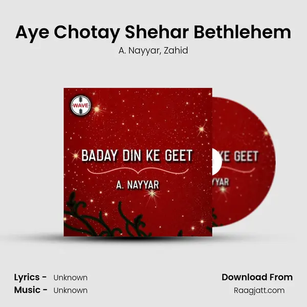 Aye Chotay Shehar Bethlehem mp3 song