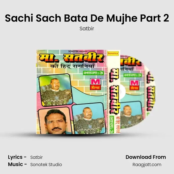 Sachi Sach Bata De Mujhe Part 2 mp3 song