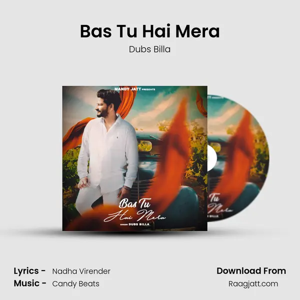 Bas Tu Hai Mera mp3 song