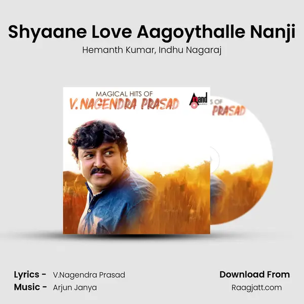 Shyaane Love Aagoythalle Nanji mp3 song