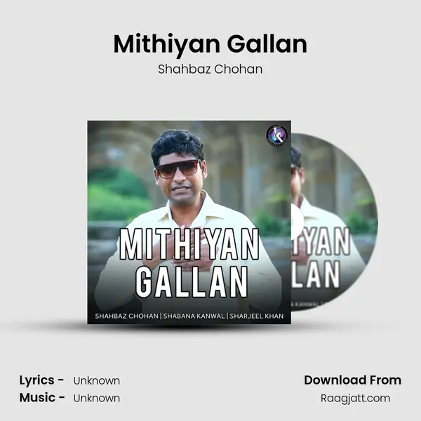 Mithiyan Gallan - Shahbaz Chohan album cover 