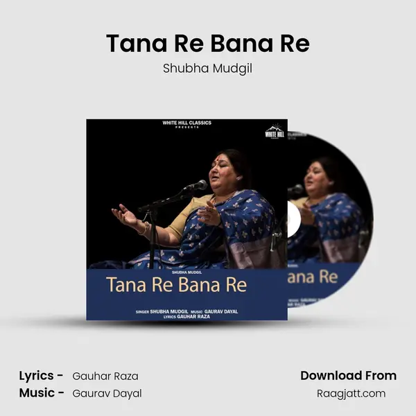 Tana Re Bana Re - Shubha Mudgil album cover 