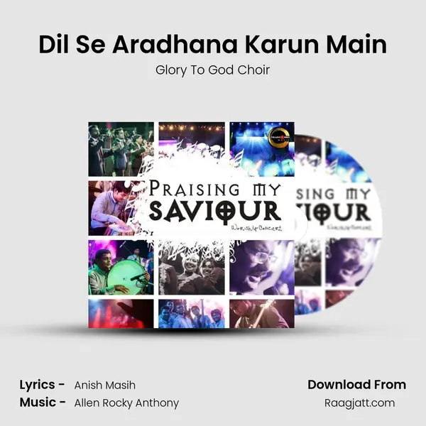 Dil Se Aradhana Karun Main - Glory To God Choir album cover 