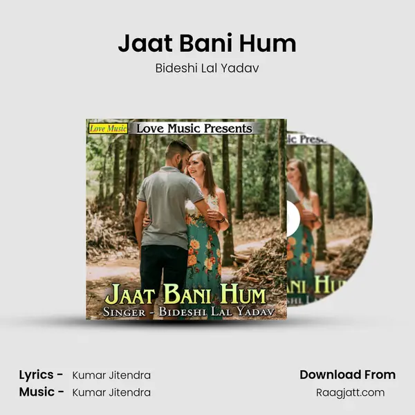 Jaat Bani Hum mp3 song