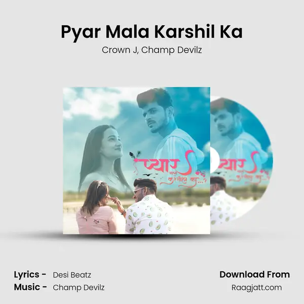 Pyar Mala Karshil Ka - Crown J album cover 