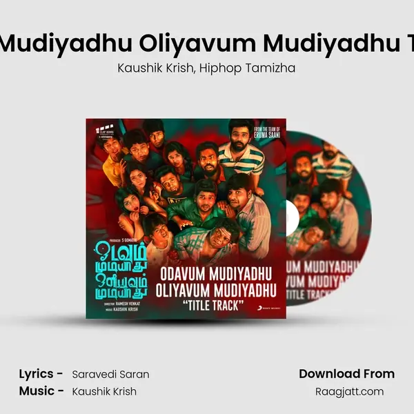 Odavum Mudiyadhu Oliyavum Mudiyadhu Title Track mp3 song