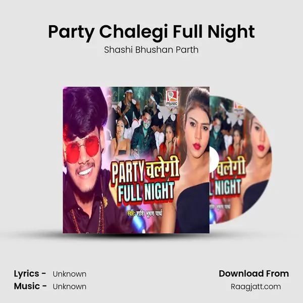 Party Chalegi Full Night mp3 song