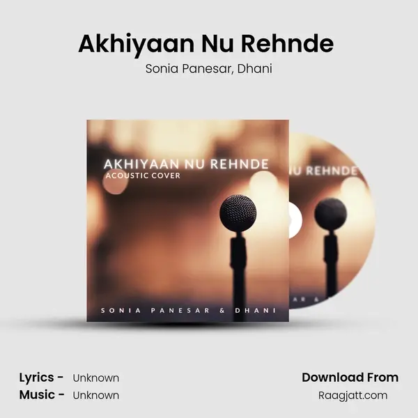 Akhiyaan Nu Rehnde (Acoustic Cover) - Sonia Panesar album cover 