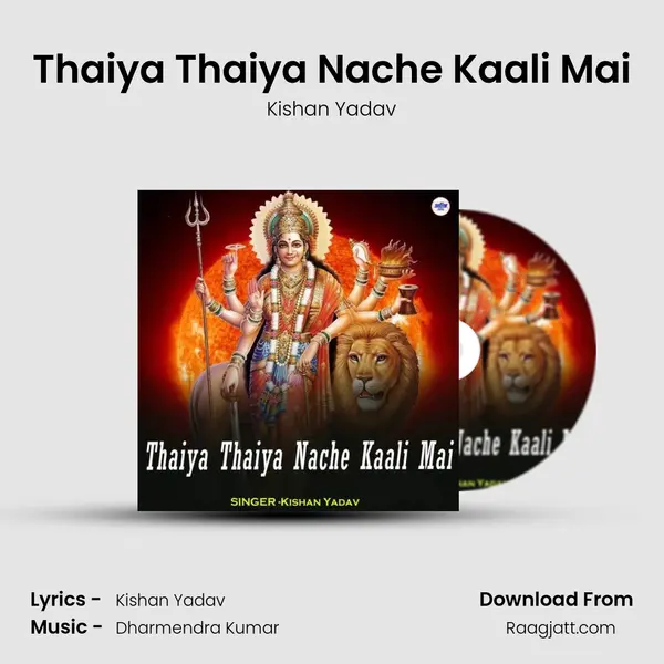 Thaiya Thaiya Nache Kaali Mai mp3 song