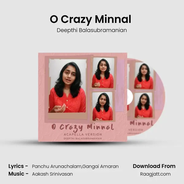 O Crazy Minnal (Acapella) - Deepthi Balasubramanian album cover 