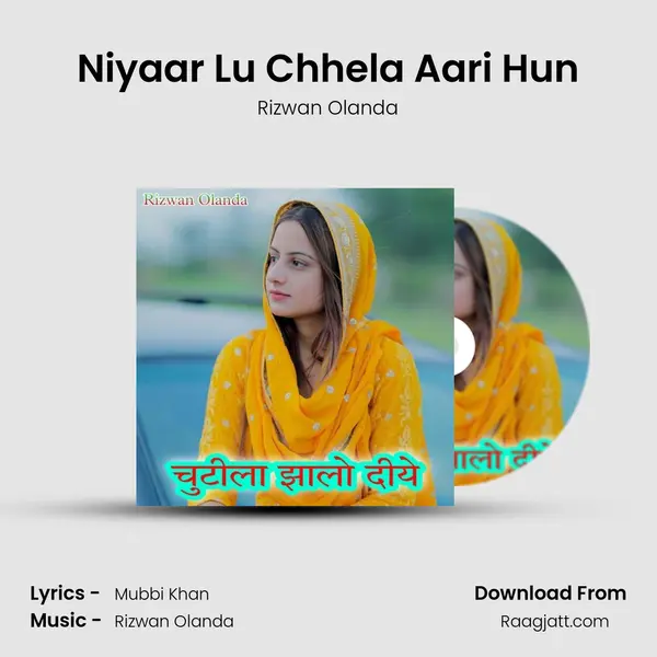 Niyaar Lu Chhela Aari Hun mp3 song