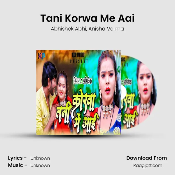 Tani Korwa Me Aai - Abhishek Abhi album cover 