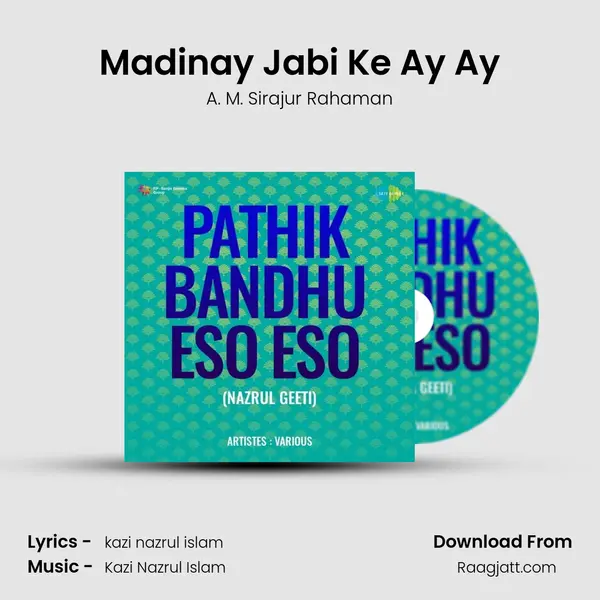 Madinay Jabi Ke Ay Ay - A. M. Sirajur Rahaman album cover 