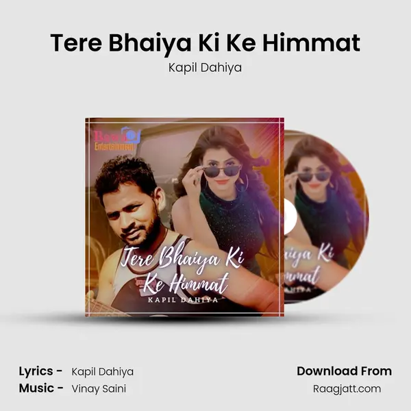 Tere Bhaiya Ki Ke Himmat mp3 song