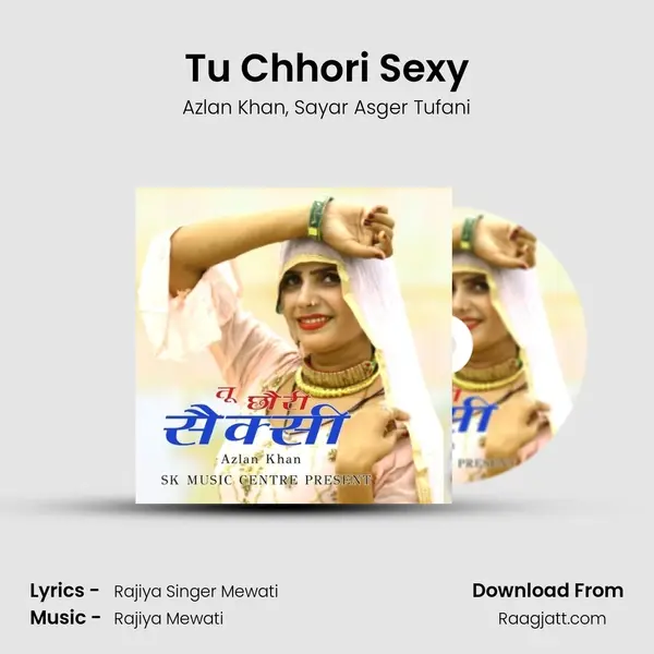 Tu Chhori Sexy - Azlan Khan album cover 