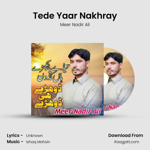 Tede Yaar Nakhray mp3 song