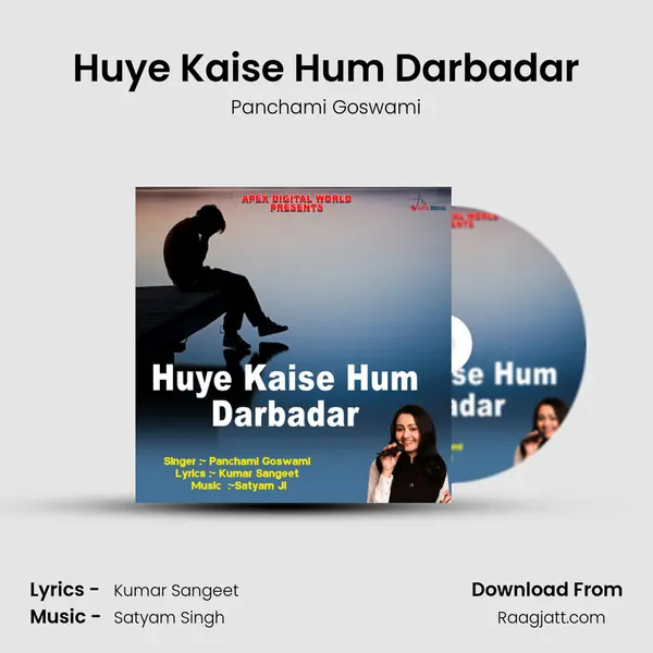 Huye Kaise Hum Darbadar mp3 song