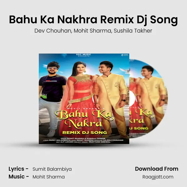 Bahu Ka Nakhra Remix Dj Song - Dev Chouhan album cover 