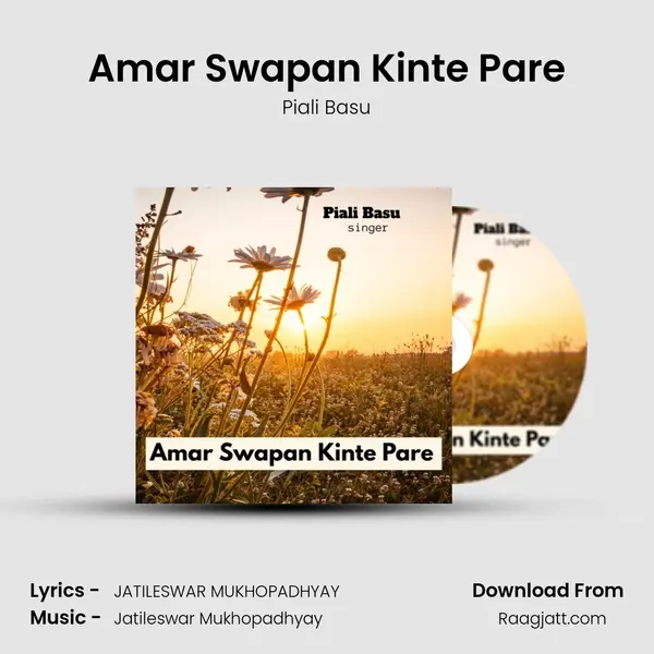 Amar Swapan Kinte Pare - Piali Basu album cover 