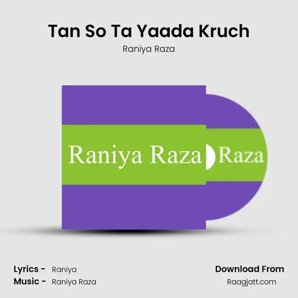 Tan So Ta Yaada Kruch - Raniya Raza album cover 