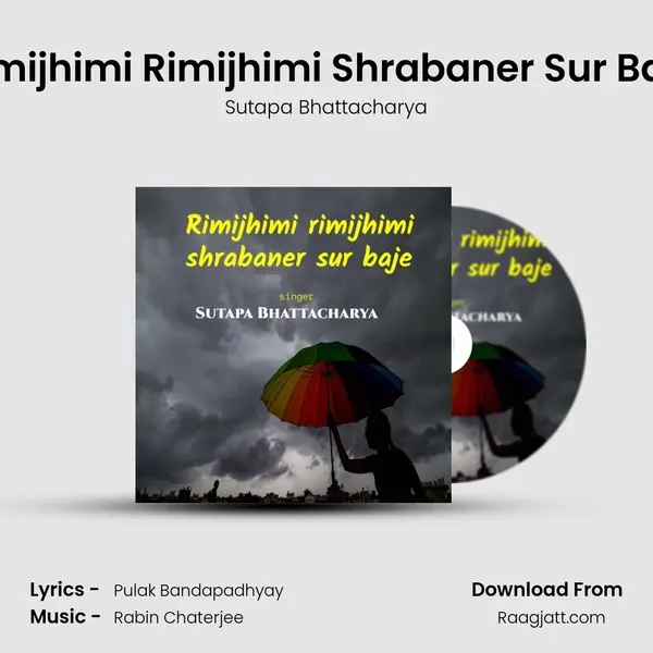 Rimijhimi Rimijhimi Shrabaner Sur Baje - Sutapa Bhattacharya album cover 