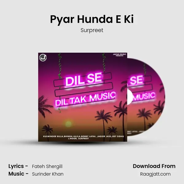 Pyar Hunda E Ki mp3 song