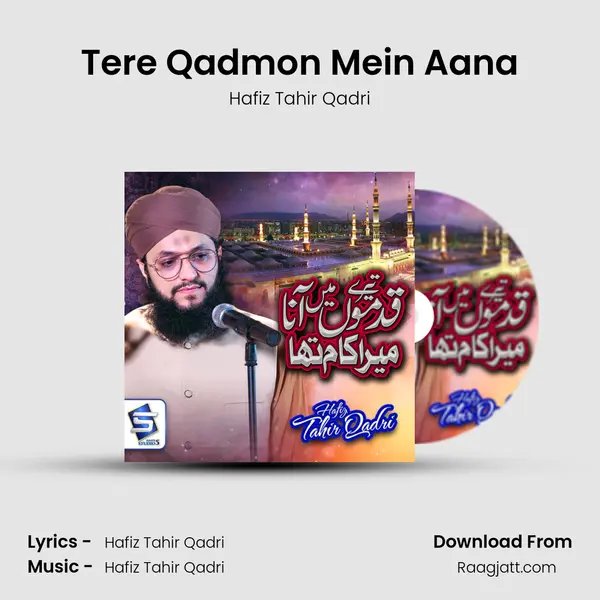 Tere Qadmon Mein Aana mp3 song