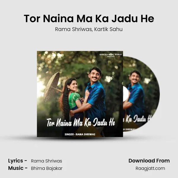 Tor Naina Ma Ka Jadu He mp3 song