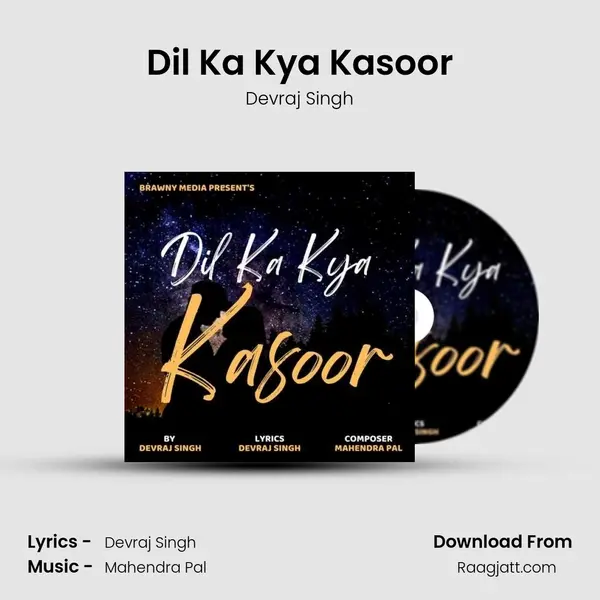 Dil Ka Kya Kasoor - Devraj Singh album cover 