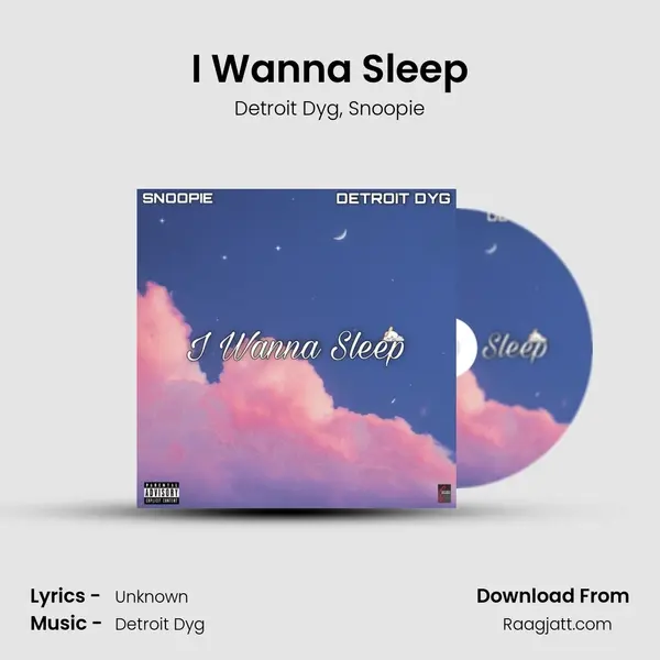 I Wanna Sleep mp3 song