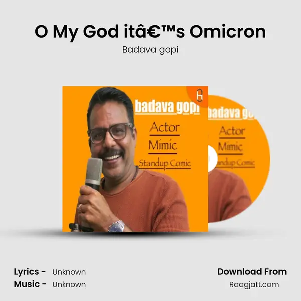 O My God itâ€™s Omicron - Badava gopi album cover 