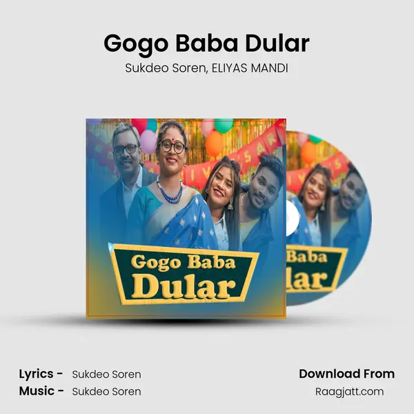 Gogo Baba Dular mp3 song