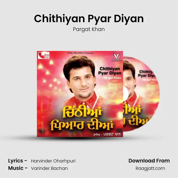 Chithiyan Pyar Diyan mp3 song