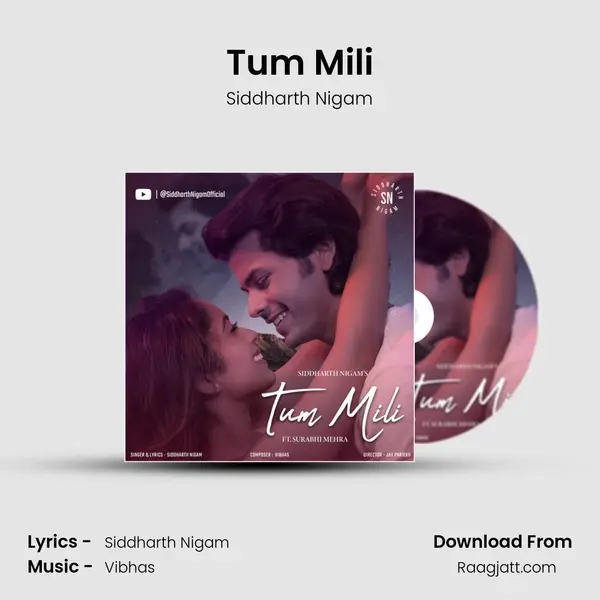 Tum Mili - Siddharth Nigam album cover 