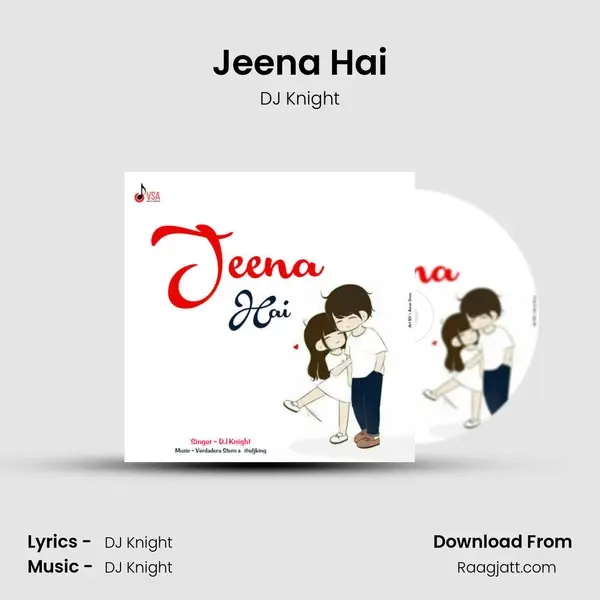 Jeena Hai mp3 song