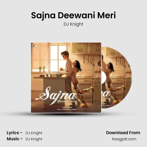 Sajna Deewani Meri mp3 song