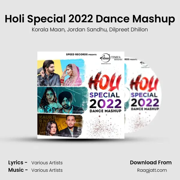 Holi Special 2022 Dance Mashup - Korala Maan album cover 