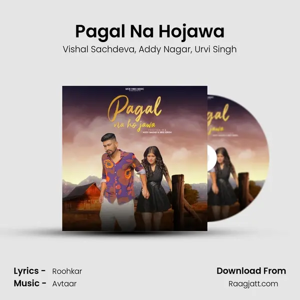 Pagal Na Hojawa mp3 song