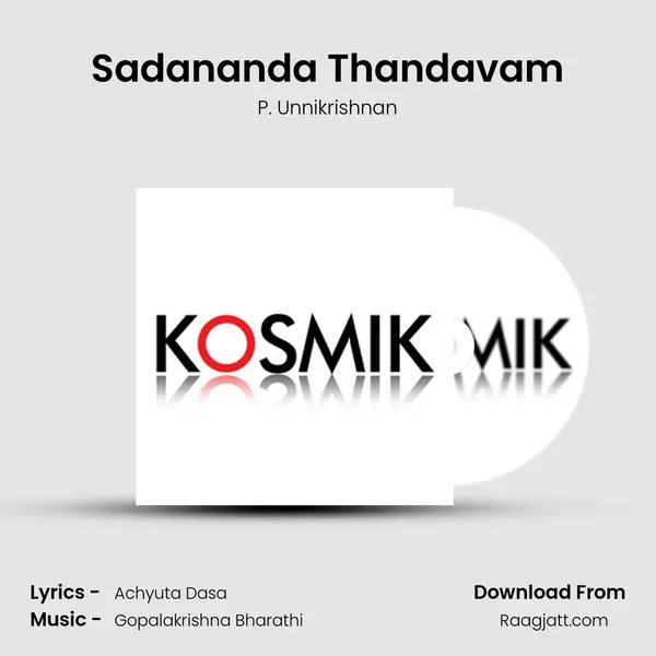 Sadananda Thandavam - P. Unnikrishnan album cover 