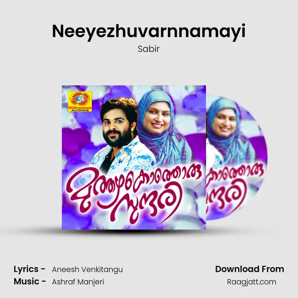 Neeyezhuvarnnamayi mp3 song