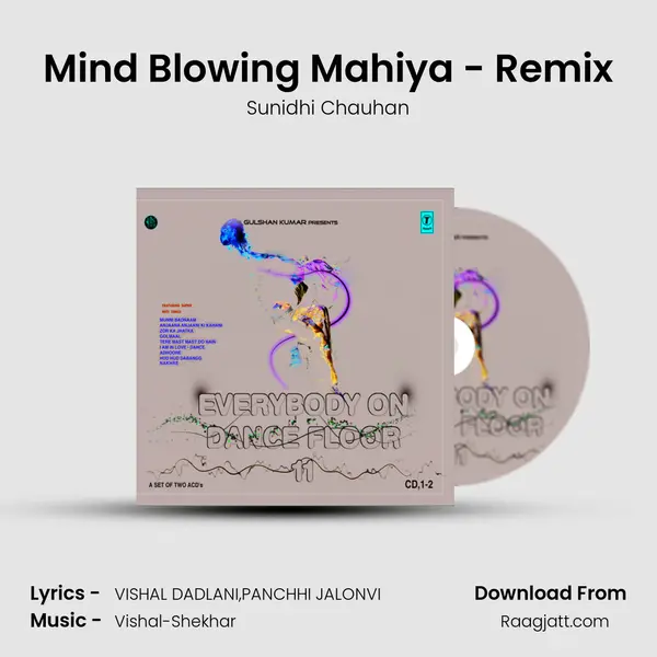 Mind Blowing Mahiya - Remix - Sunidhi Chauhan album cover 