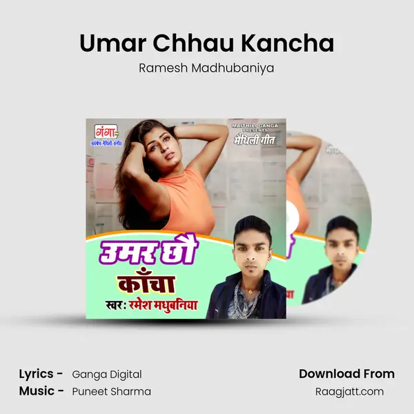 Umar Chhau Kancha - Ramesh Madhubaniya album cover 