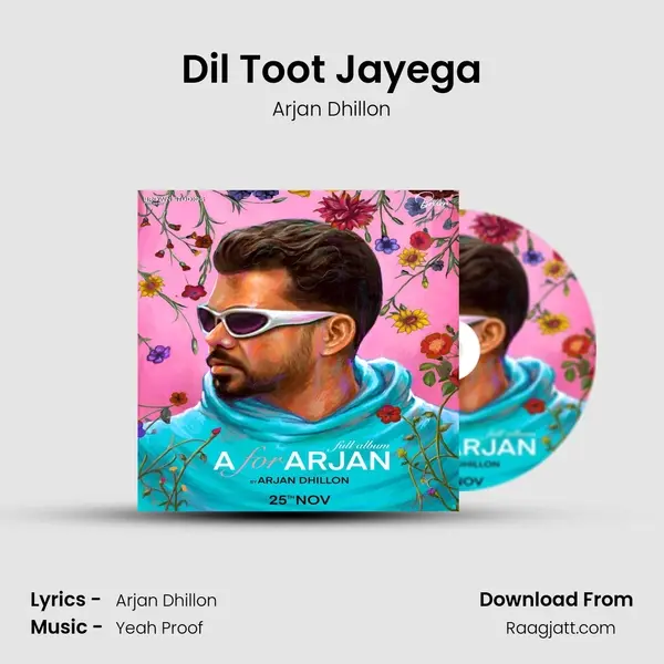 Dil Toot Jayega mp3 song