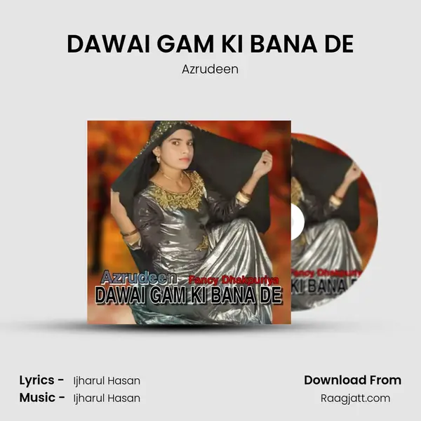 DAWAI GAM KI BANA DE - Azrudeen album cover 