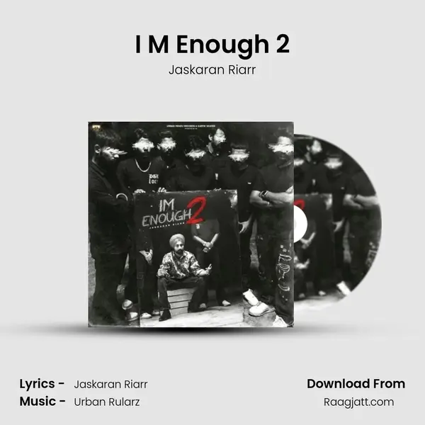 I M Enough 2 - Jaskaran Riarr album cover 