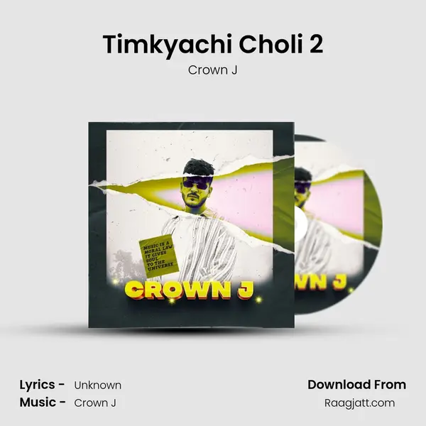 Timkyachi Choli 2 - Crown J album cover 