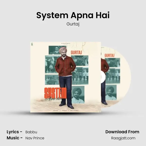 System Apna Hai - Gurtaj mp3 song