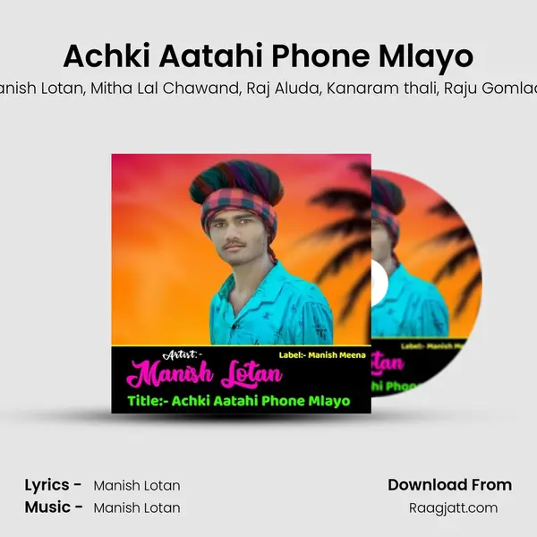 Achki Aatahi Phone Mlayo mp3 song